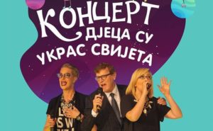 Sutra u Banskom dvoru koncert za djecu “Djeca su ukras svijeta”