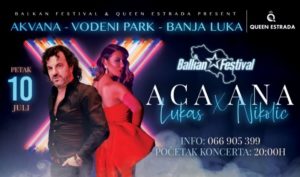 Koncert Ane Nikolić i Ace Lukasa u Banjaluci 10. jula