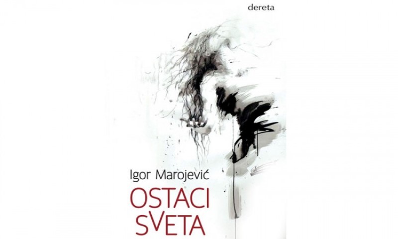 Roman Igora Marojevića: Prolongirana promocija knjige “Ostaci sveta” zbog bolesti autora