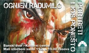 Izložba Ognjena Radumila: Portreti i još ponešto u Banskom dvoru