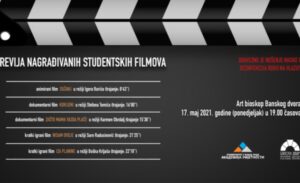 Revija nagrađivanih studentskih filmova u Art bioskopu Banskog dvora