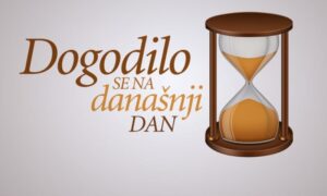 Vodič kroz vrijeme! Danas je petak, 11. jun – šta se to dogodilo na današnji dan!?