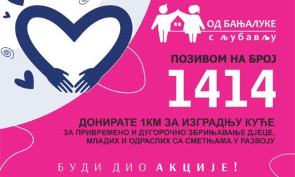 Pozovite broj 1414! Humanitarna akcija “Od Banje Luke s ljubavlju”