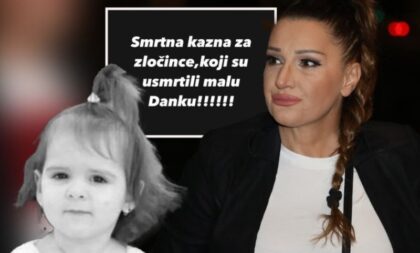 Mučna vijest! Mira Škorić traži smrtnu kaznu za ubice dvogodišnje Danke