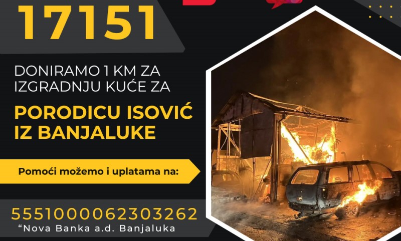 Pozovite 17151! Pomozimo porodici Isović koja je u požaru izgubila sve
