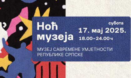 Zanimljiv program: “Noć muzeja 2025” u Muzeju savremene umjetnosti Srpske