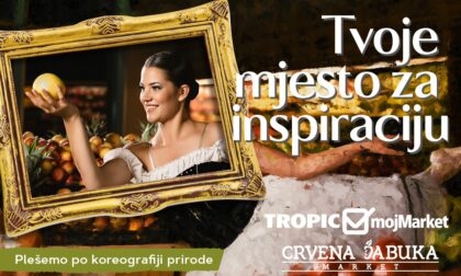 Inspiracija na svakom koraku: Nova kampanja trgovačkih lanaca Tropic, mojMarket i Crvena jabuka market „Tvoje mjesto za inspiraciju“