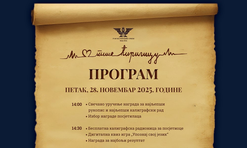 Spremne su i besplatne radionice: „Muzejski dani ćirilice“ u Muzeju Republike Srpske