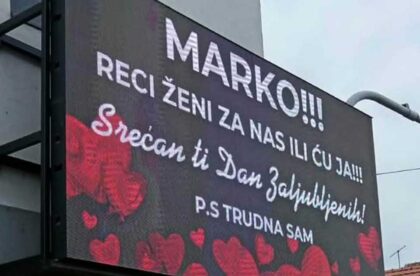 Dan zaljubljenih obilježila nesvakidašnja poruka na bilbordu: „Marko, reci ženi za nas ili ću ja“ FOTO