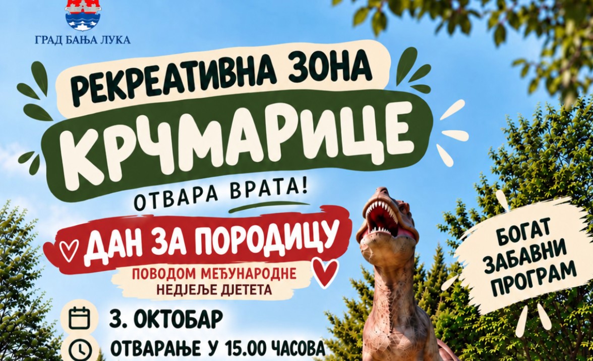 U okviru Nedjelje djeteta: Sjajan program povodom otvaranja Rekreativne zone Krčmarice i dino parka